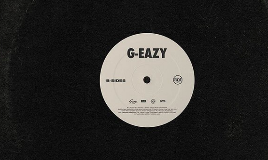 G-Eazy - "B-Sides" [EP] - Hip Hop News | Daily Loud