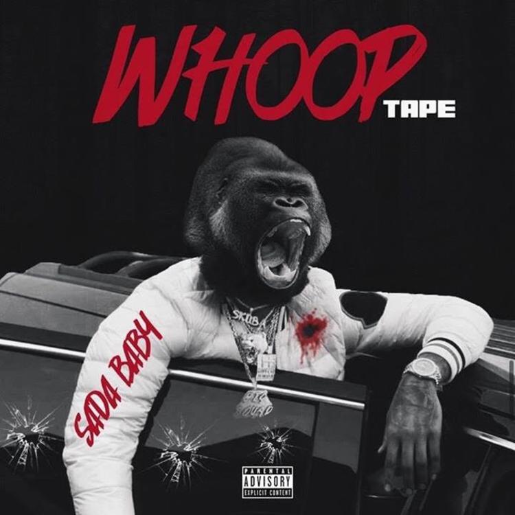 Sada Baby – “Whoop Tape” [Mixtape]