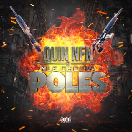 Quin Nfn Feat Nle Choppa Poles Audio Hip Hop News The