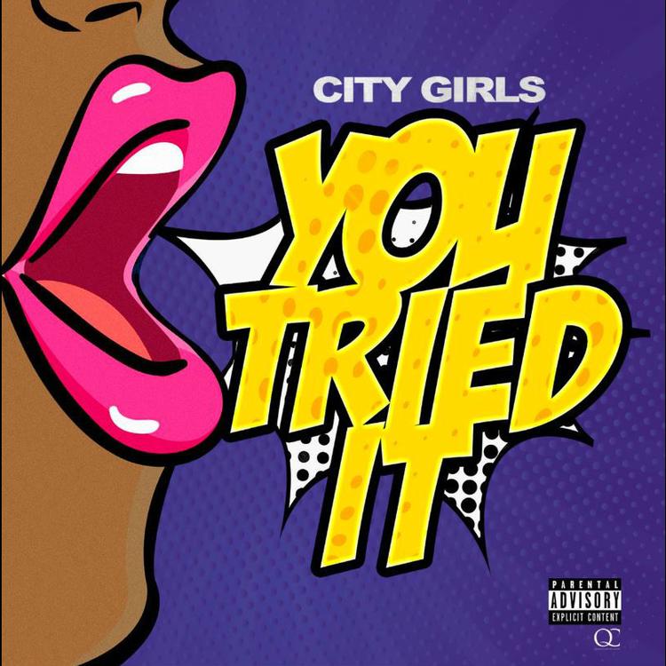 City Girls – “You Tried It” [Audio]