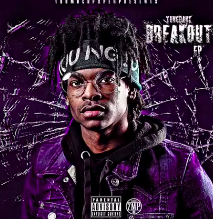 YungBank – “Breakout” [EP]