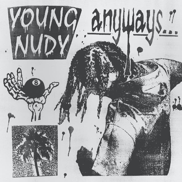 Young Nudy – “Anyways” [Album]