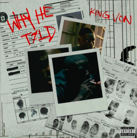 King Von – “Why He Told” [Audio]