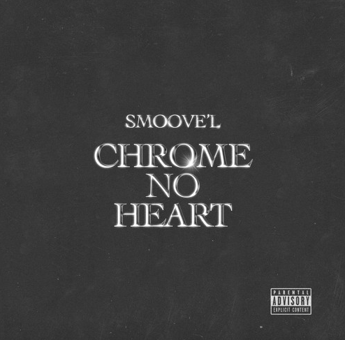 Smoove’L – “Chrome No Heart” [Audio]