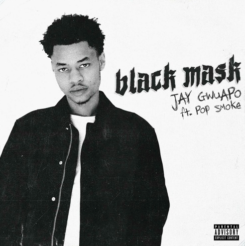 Jay Gwuapo Feat. Pop Smoke – “Black Mask” [Audio]