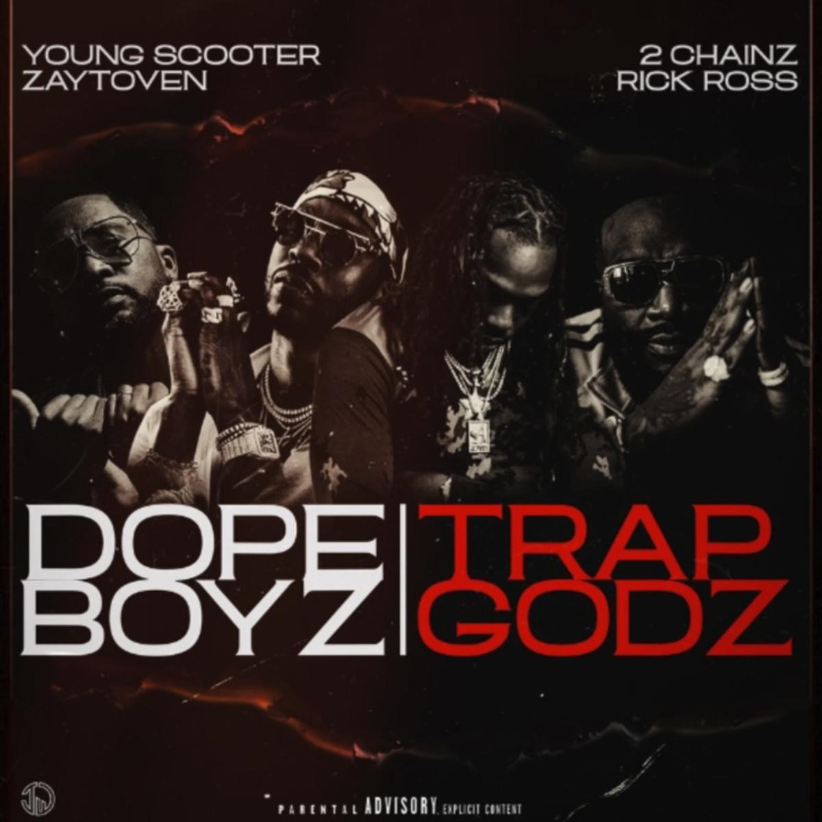 Young Scooter & Zaytoven Feat. 2 Chainz & Rick Ross – “Dope Boyz & Trap Godz” [Audio]