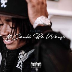 Lil Quill – “It Could Be Worse” [Mixtape]