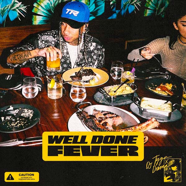 Tyga – “Well Done Forever” [Mixtape]