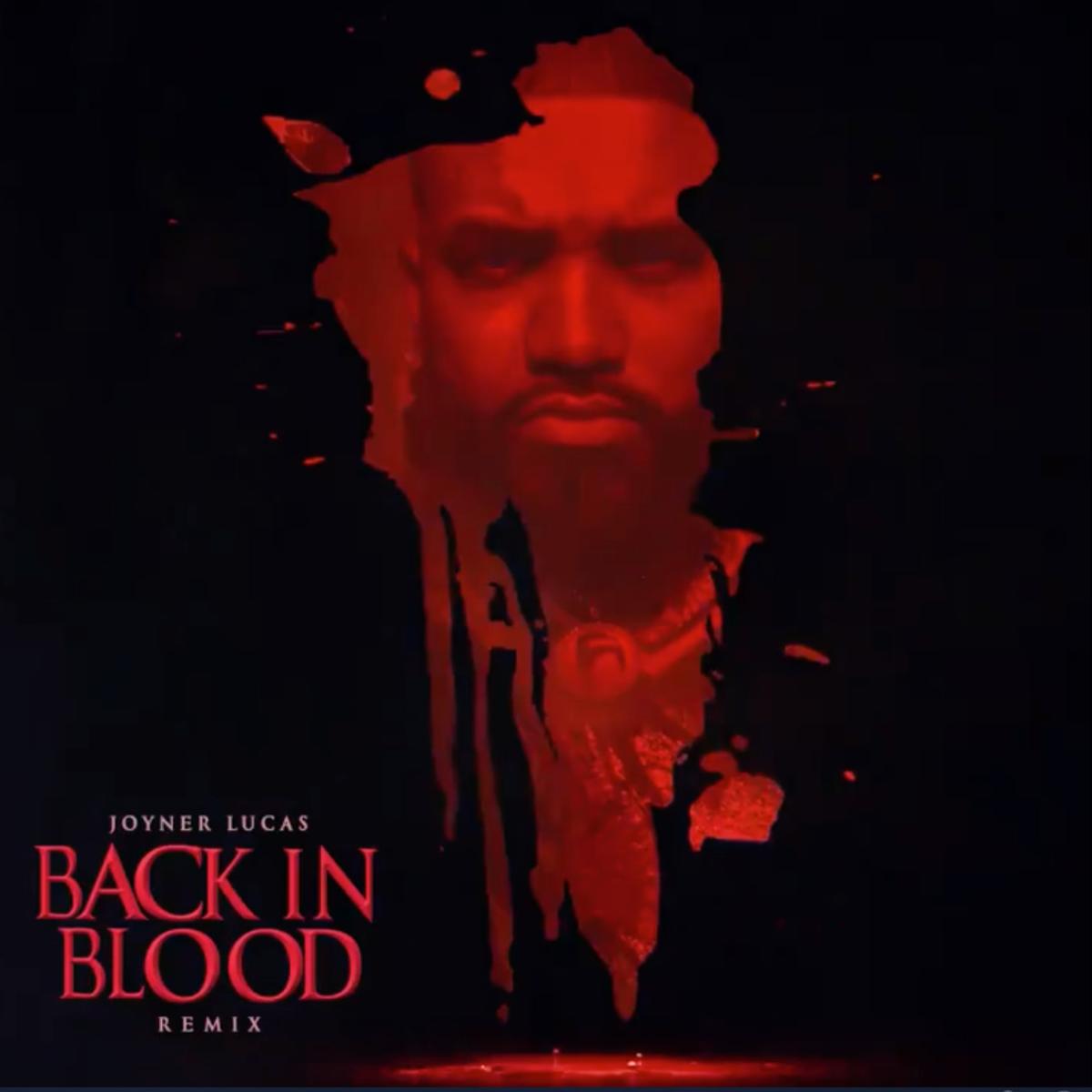 Joyner Lucas – “Back In Blood Remix” [Remix]