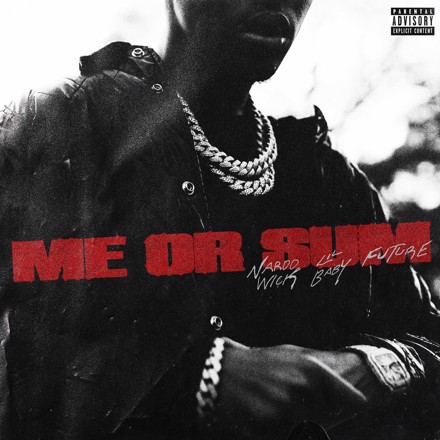 Nardo Wick Feat. Future & Lil Baby – “Me or Sum” [Audio]