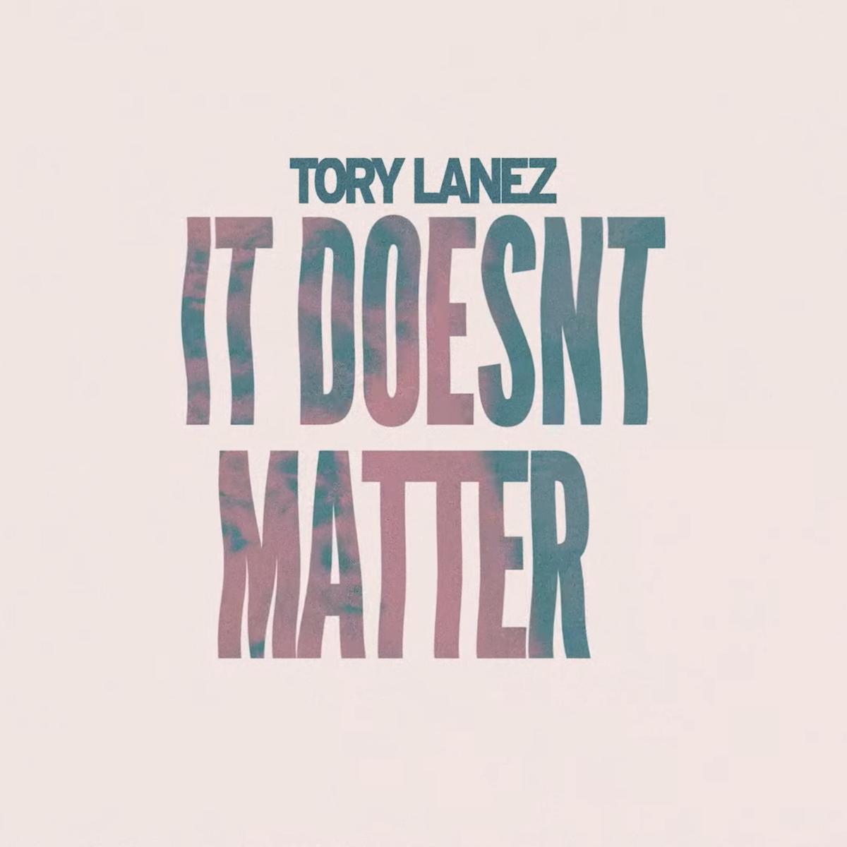 Tory Lanez – “It Doesn’t Matter” [Audio]
