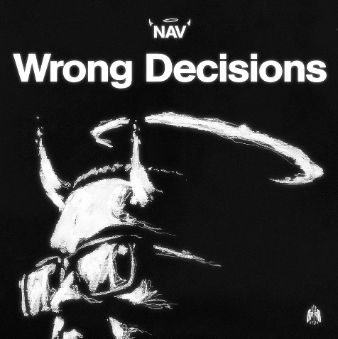 Nav – “Wrong Decisions” [Audio]