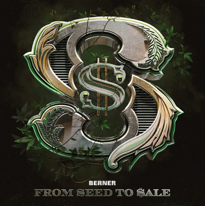 Berner – “From Seed To Sale” [Album]